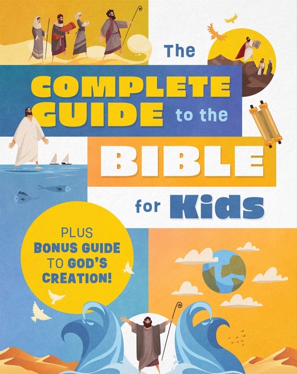 Cover image for The Complete Guide to the Bible for Kids, isbn: 9798891511842