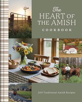 Cover image for The Heart of the Amish Cookbook, isbn: 9798891512139