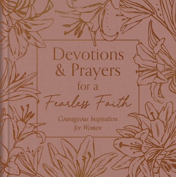Cover image for Devotions and Prayers for a Fearless Faith, isbn: 9798891512504