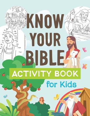 Cover image for Know Your Bible Activity Book for Kids, isbn: 9798891512771