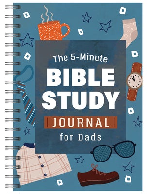 Cover image for The 5-Minute Bible Study Journal for Dads, isbn: 9798891512832