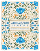 Cover image for Abrazando La Alegría, isbn: 9798891513037