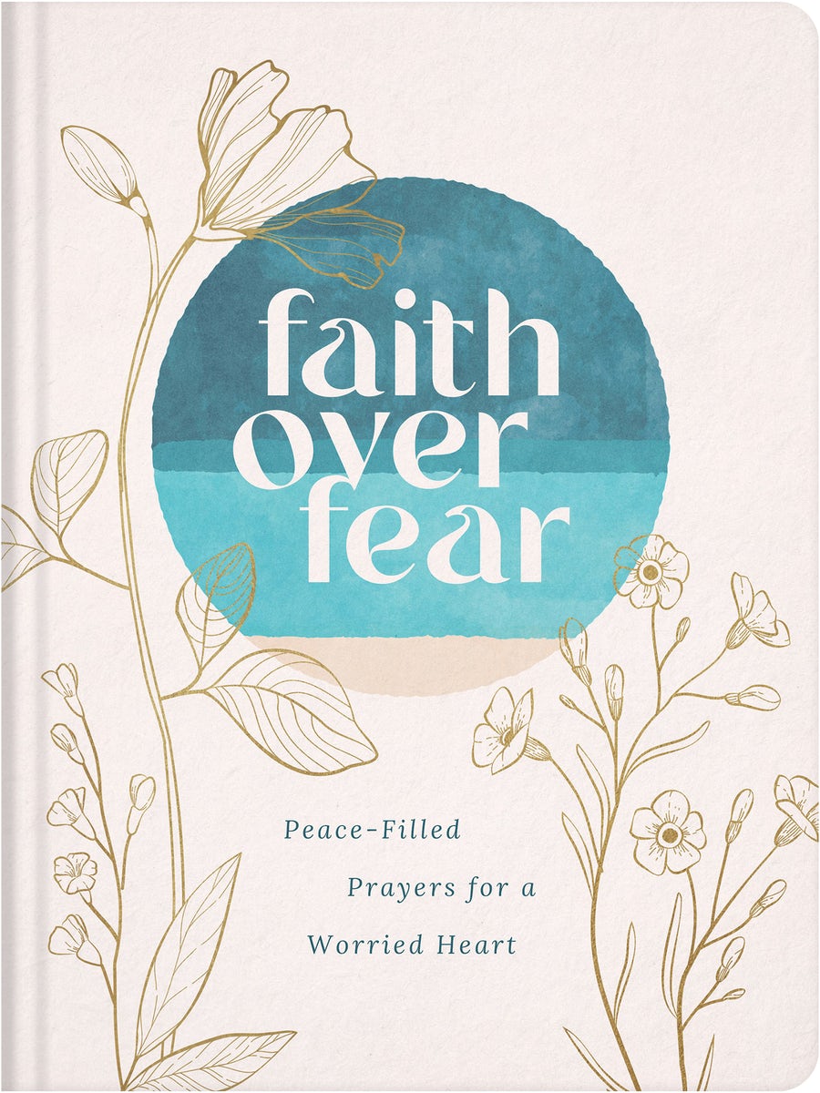 Cover image for Faith Over Fear: Peace-Filled Prayers for a Worried Heart, isbn: 9798891513181