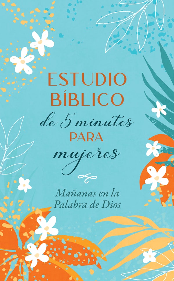 Cover image for Estudio B�blico de 5 Minutos Para Mujeres: Ma�anas En La Palabra de Dios, isbn: 9798891513242