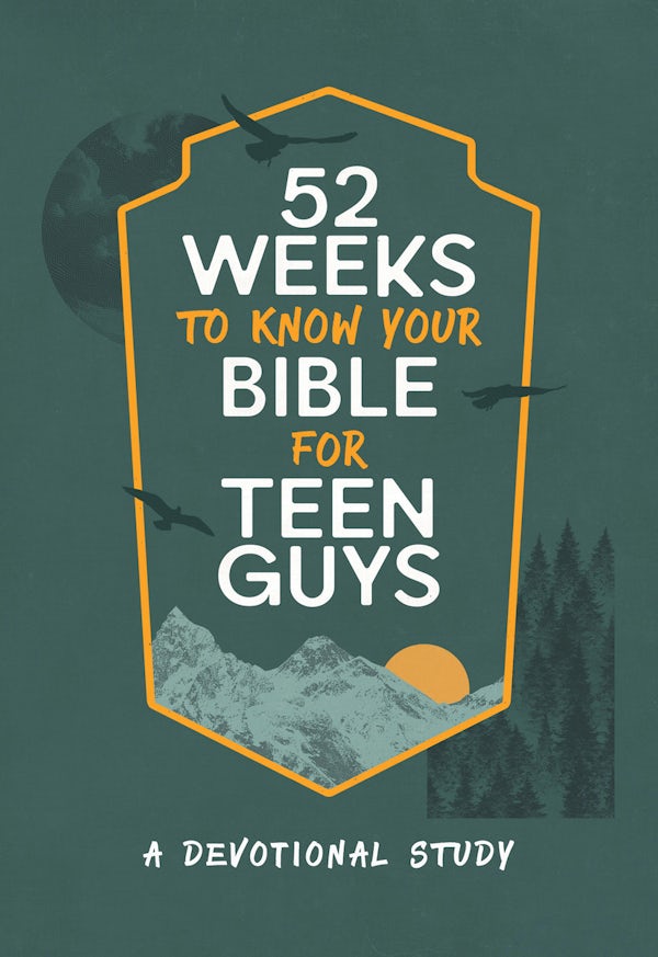 Cover image for 52 Weeks to Know Your Bible for Teen Guys, isbn: 9798891514416