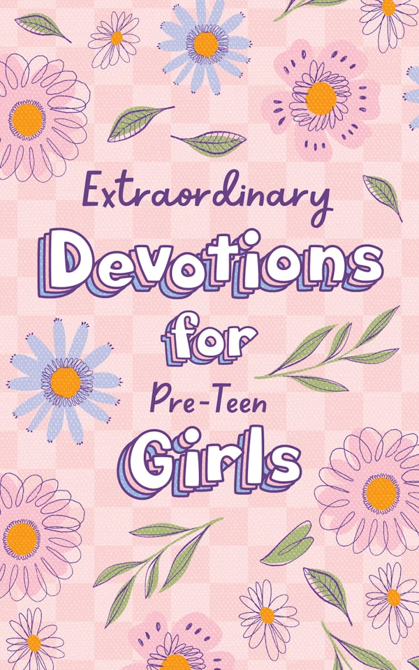 Cover image for Extraordinary Devotions for Pre-Teen Girls, isbn: 9798891514553