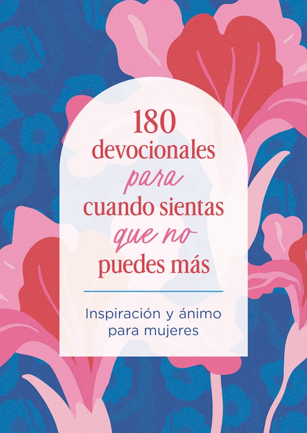 Cover image for 180 Devocionales Para Cuando Sientas Que No Puedes M�s, isbn: 9798891514652
