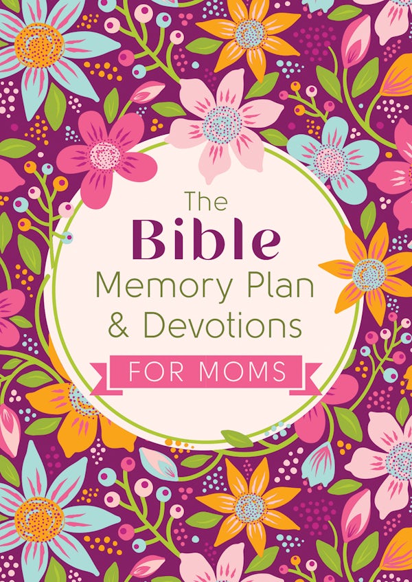 Cover image for The Bible Memory Plan & Devotions for Moms, isbn: 9798891514997