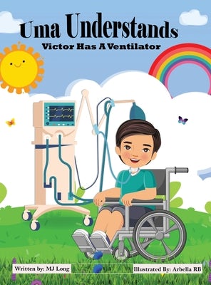Cover image for Uma Understands Victor Has A Ventilator, isbn: 9798895469606