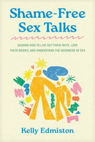 Cover image for Shame-Free Sex Talks, isbn: 9798898020545