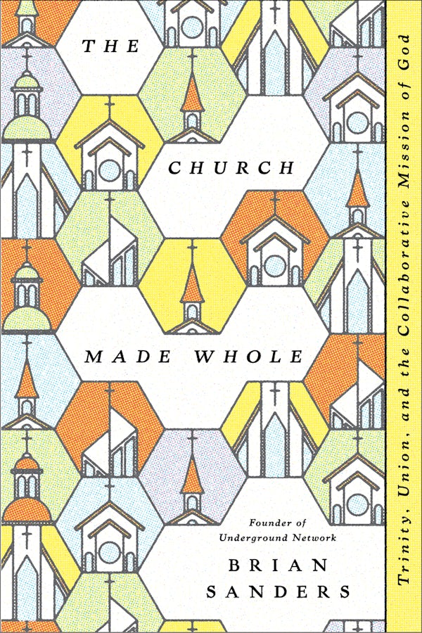 Cover image for The Church Made Whole, isbn: 9798898022037