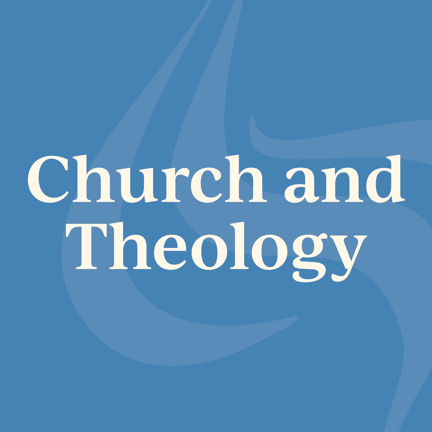 Church and Theology