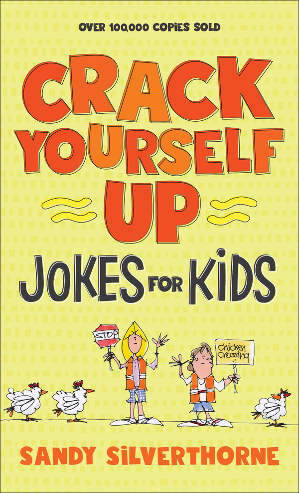 The Big Book of Crack Yourself Up Jokes for Kids