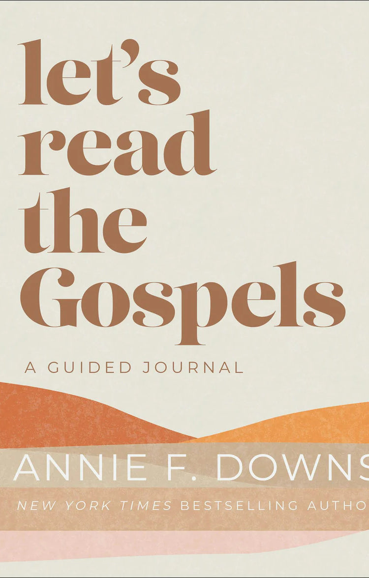 Cover of "Let's Read the Gospels: A Guided Journal" by New York Times bestselling author Annie F. Downs.
