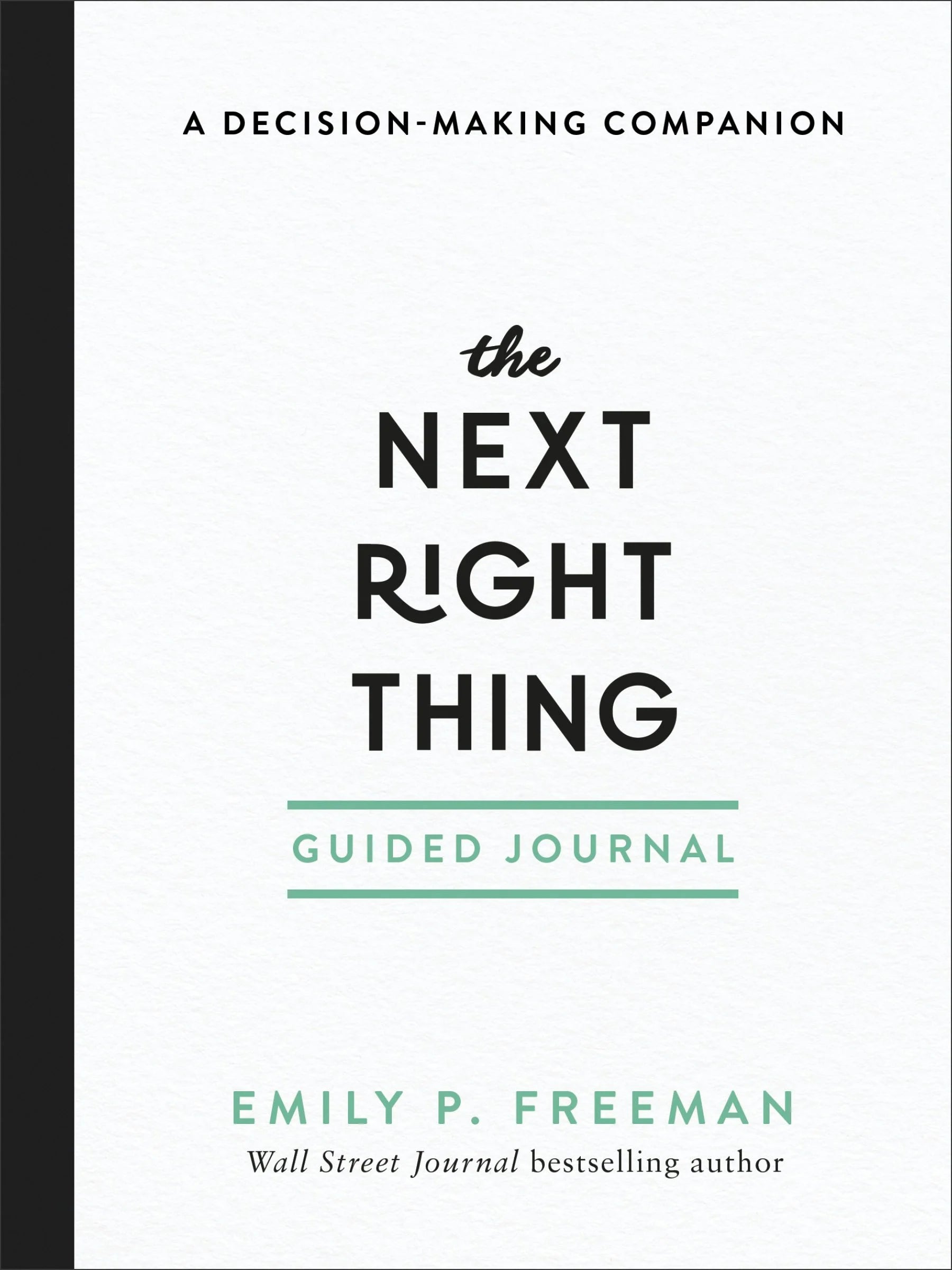 Cover of "The Next Right Thing Guided Journal: A Decision-Making Companion" by Wall Street Journal bestselling author Emily P. Freeman.