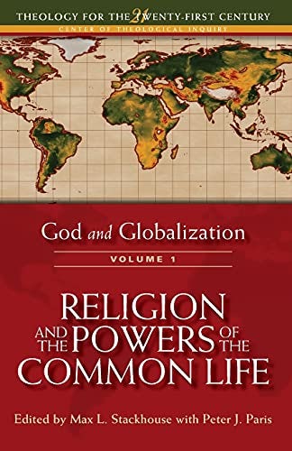 Cover image for God And Globalization: Volume 1: Religion And The Powers Of The Common Life, isbn: R978056746246