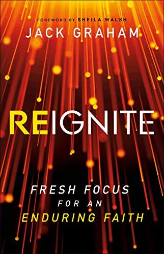 Cover image for Reignite: Fresh Focus For An Enduring Faith, isbn: R978076423602