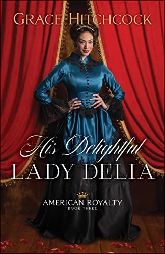 Cover image for His Delightful Lady Delia, isbn: R978076423799