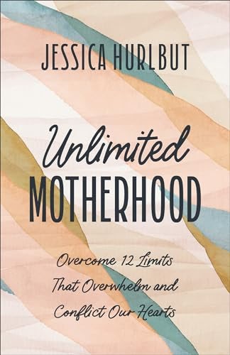 Cover image for Unlimited Motherhood, isbn: R978076424238