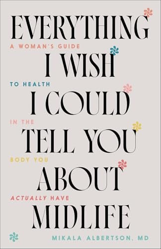 Cover image for Everything I Wish I Could Tell You About Midlife, isbn: R978076424298