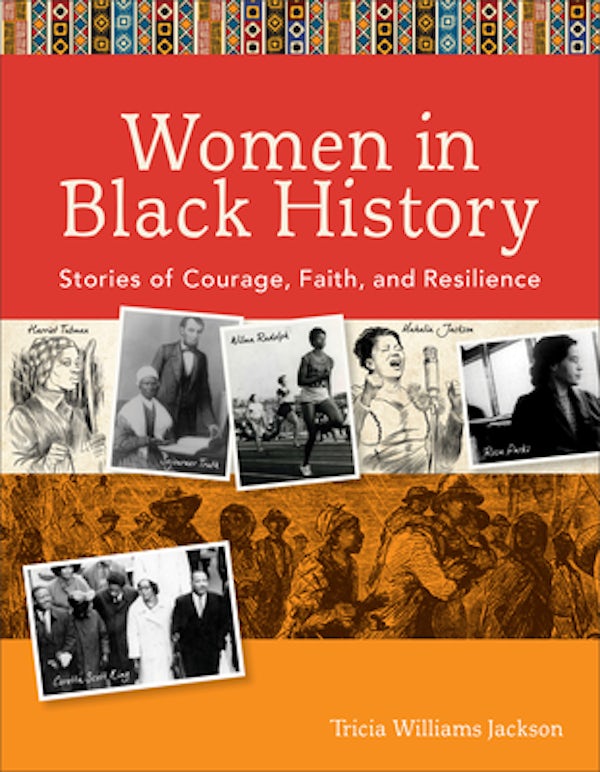 Cover image for Women In Black History: Stories Of Courage, Faith, And Resilience, isbn: R978080072652