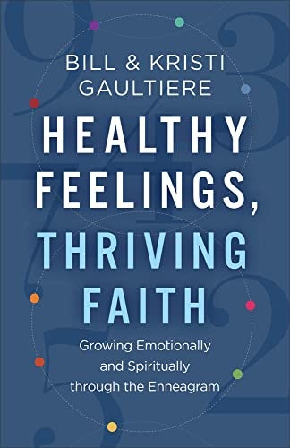 Cover image for Healthy Feelings, Thriving Faith, isbn: R978080074281