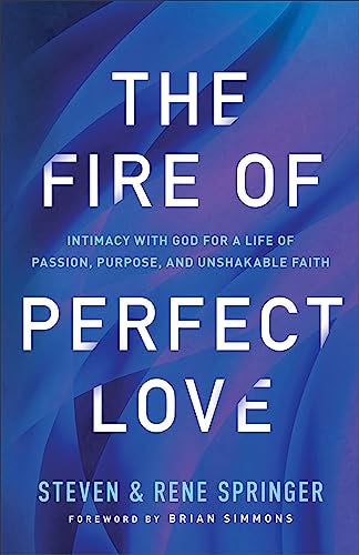 Cover image for Fire Of Perfect Love, isbn: R978080076328