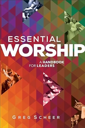 Cover image for Essential Worship: A Handbook for Leaders, isbn: R978080100828