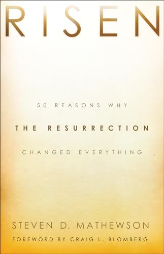 Cover image for Risen: 50 Reasons Why The Resurrection Changed Everything, isbn: R978080101514