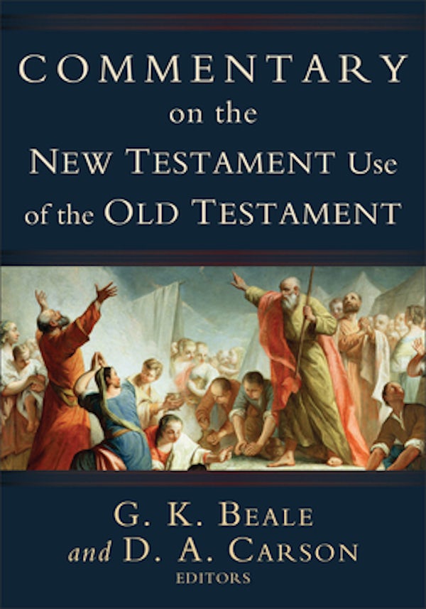 Cover image for Commentary On The New Testament Use Of The Old Testament, isbn: R978080102693