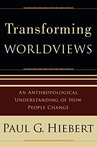 Cover image for Transforming Worldviews - an Anthropological Understanding of How People Ch, isbn: R978080102705