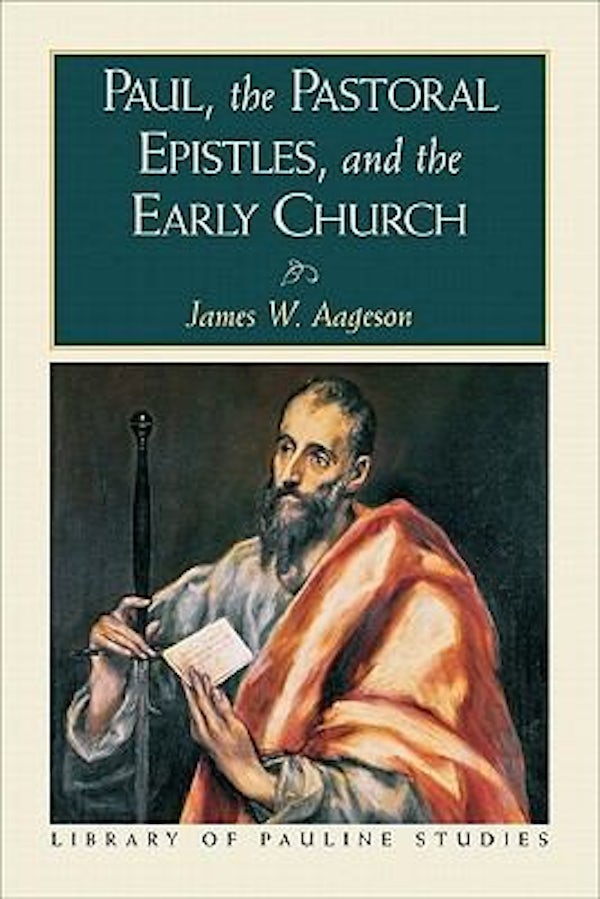 Cover image for Paul, the Pastoral Epistles, and the Early Church (Library of Pauline Studi, isbn: R978080104540