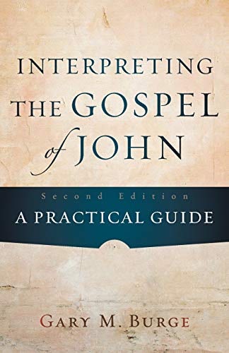 Cover image for Interpreting The Gospel Of John: A Practical Guide, isbn: R978080104884