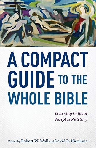 Cover image for Compact Guide To The Whole Bible: Learning To Read Scripture's Story, isbn: R978080104983