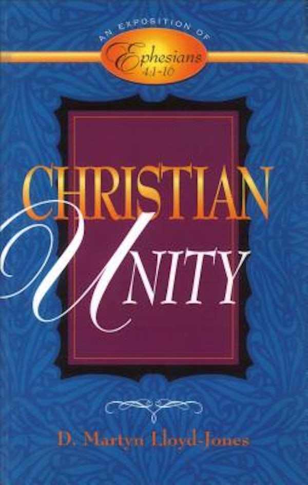 Cover image for Christian Unity: Ephesians 4:1-16`, isbn: R978080105797