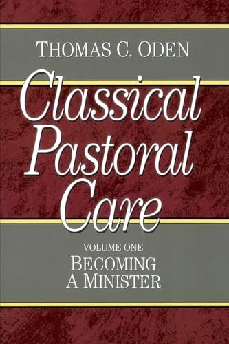 Cover image for Classical Pastoral Care Vol. 1 Becoming A Minister, isbn: R978080106763