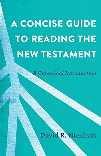 Cover image for Concise Guide To Reading The New Testament, isbn: R978080109763