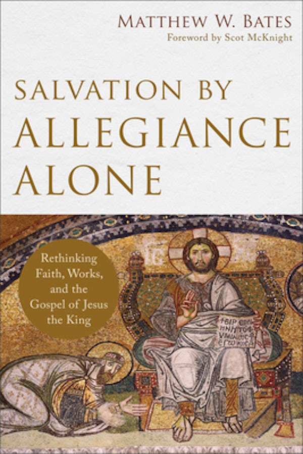 Cover image for Salvation By Allegiance Alone, isbn: R978080109797