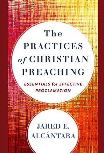 Cover image for Practices Of Christian Preaching, isbn: R978080109866