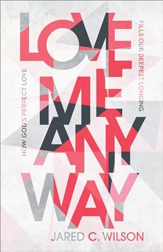 Cover image for Love Me Anyway, isbn: R978154090134