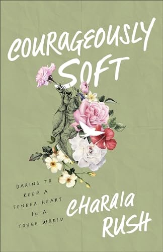 Cover image for Courageously Soft, isbn: R978154090343