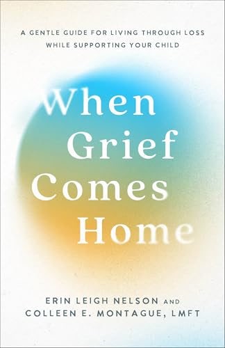 Cover image for When Grief Comes Home, isbn: R978154090406