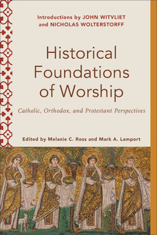 Cover image for Historical Foundations Of Worship, isbn: R978154096252