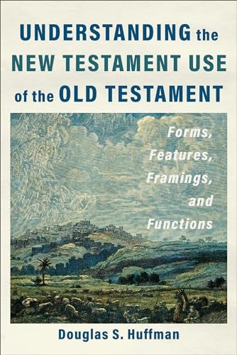 Cover image for Understanding The New Testament Use Of The Old Testament, isbn: R978154096640