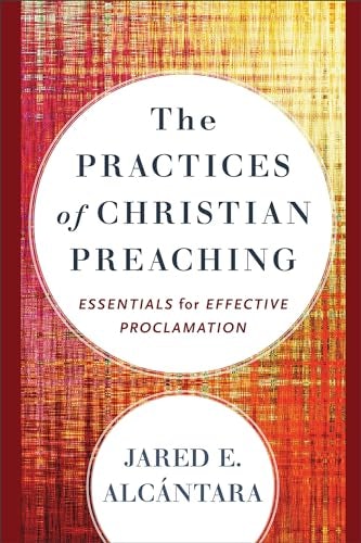 Cover image for Practices Of Christian Preaching, isbn: R978154096902