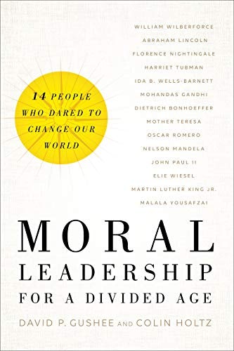 Cover image for Moral Leadership For A Divided Age, isbn: R978158743357