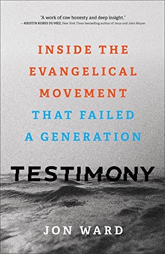 Cover image for Testimony - Inside The Evangelical Movement That Failed A Generation, isbn: R978158743577