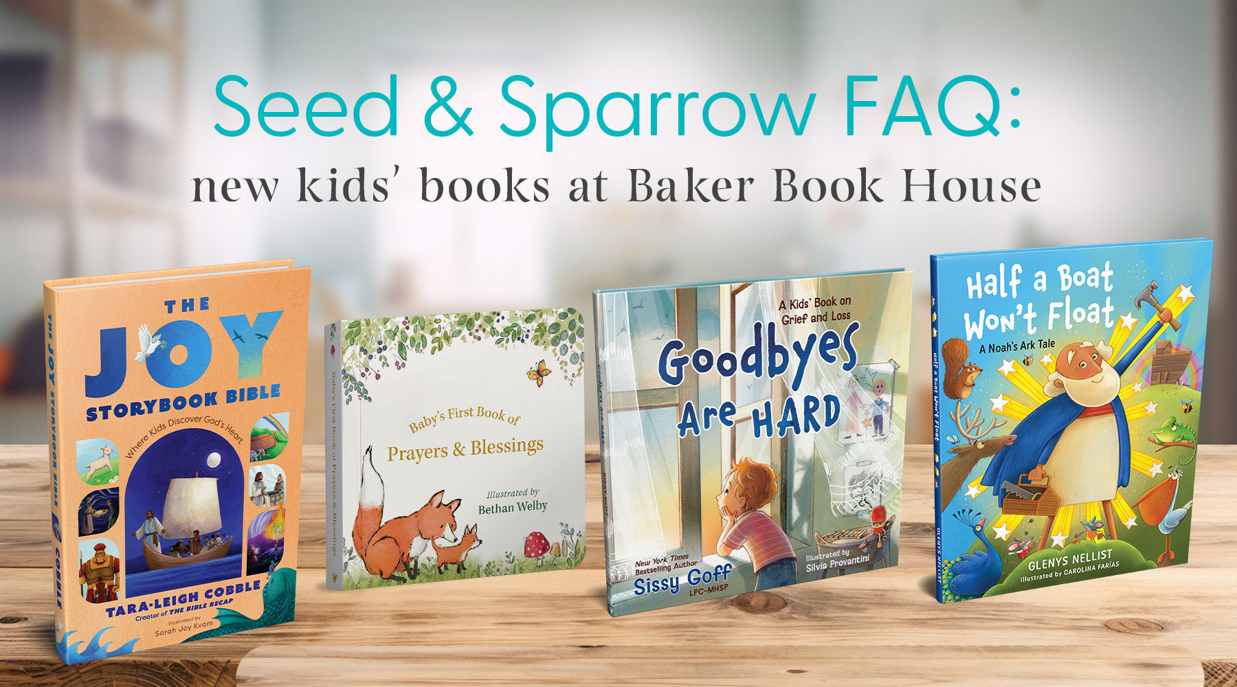 Seed & Sparrow’s Christian Books for Kids: Frequently Asked Questions