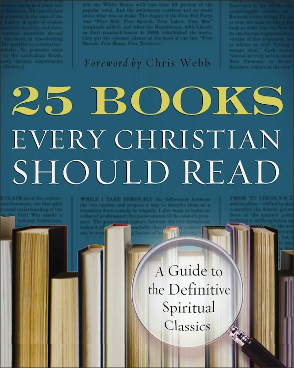 Cover image for 25 Books Every Christian Should Read, isbn: 9780060841430