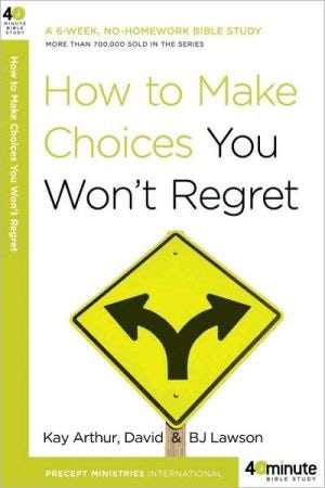 Cover image for How to Make Choices You Won't Regret, isbn: 9780307457646